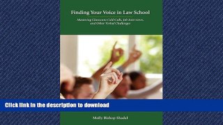 FAVORIT BOOK Finding Your Voice in Law School: Mastering Classroom Cold Calls, Job Interviews, and