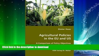 FAVORITE BOOK  Agricultural Policies in the EU and US: A Comparison of Policy Objectives and