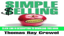 [Read PDF] Simple Selling: Common Sense That Guarantees Your Success (Revised Edition) Ebook Free
