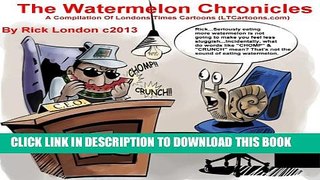 [PDF] The Watermelon Chronicles: Londons Times 16th Anniversary Book Popular Collection