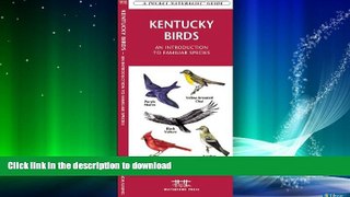 FAVORITE BOOK  Kentucky Birds: A Folding Pocket Guide to Familiar Species (Pocket Naturalist