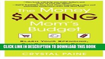 [Read PDF] The Money Saving Mom s Budget: Slash Your Spending, Pay Down Your Debt, Streamline Your