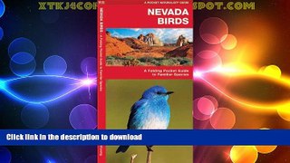 FAVORITE BOOK  Nevada Birds: A Folding Pocket Guide to Familiar Species (Pocket Naturalist Guide