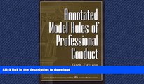 READ THE NEW BOOK Annotated Model Rules of Professional Conduct READ NOW PDF ONLINE