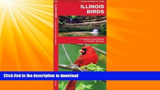 FAVORITE BOOK  Illinois Birds: A Folding Pocket Guide to Familiar Species (Pocket Naturalist