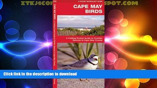 READ BOOK  Cape May Birds: A Folding Pocket Guide to Familiar Species in Cape May County (Pocket