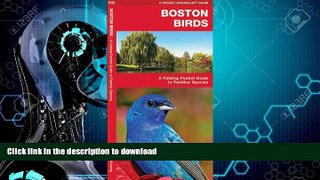 READ BOOK  Boston Birds: A Folding Pocket Guide to Familiar Species (Pocket Naturalist Guide