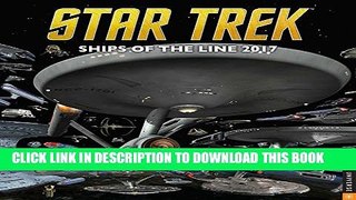 [PDF] Star Trek 2017 Wall Calendar: Ships of the Line Popular Collection[PDF] Star Trek 2017 Wall