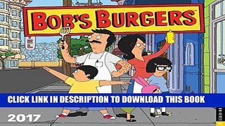 [PDF] Bob s Burgers 2017 Wall Calendar Full Collection[PDF] Bob s Burgers 2017 Wall Calendar Full