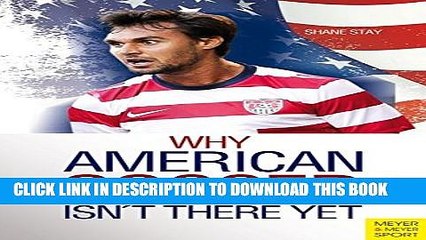 Скачать видео: [PDF] Why American Soccer Isn t There Yet (Meyer   Meyer Sport) Full Collection