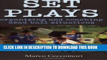 [PDF] Set Plays: Organizing and Coaching Dead Ball Situations Popular Online