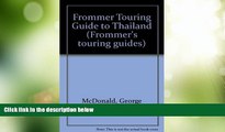 Big Deals  Frommer s Touring Guide: Thailand (Frommer s Touring Guide to Thailand)  Full Read Most