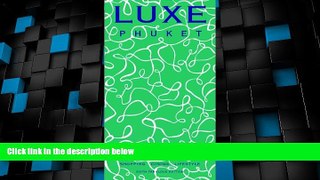 Big Deals  LUXE Phuket (LUXE City Guides)  Best Seller Books Best Seller