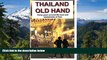 Full [PDF]  Thailand Old Hand: Thirty years around the bars and backstreets of Asia  READ Ebook