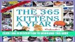 [PDF] The 365 Kittens-A-Year Wall Calendar 2017 Popular Online[PDF] The 365 Kittens-A-Year Wall
