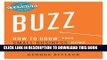 [Read PDF] Buzz: How to Grow Your Small Business Using Grassroots Marketing (The Learning Curve