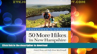 READ  Explorer s Guide 50 More Hikes in New Hampshire: Day Hikes and Backpacking Trips from Mount