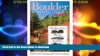 FAVORITE BOOK  Boulder Hiking Trails: The Best of the Plains, Foothills, and Mountains, Fourth