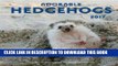 [PDF] Adorable Hedgehogs 2017: 16-Month Calendar September 2016 through December 2017 Popular