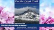 READ  Pacific Crest Trail Pocket Maps -  Southern California FULL ONLINE