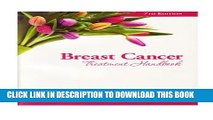 [PDF] Breast Cancer Treatment Handbook: Understanding the Disease, Treatments, Emotions and