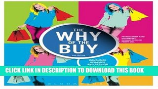 [Read PDF] The Why of the Buy: Consumer Behavior and Fashion Marketing Ebook Free