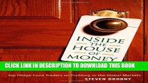 [Read PDF] Inside the House of Money: Top Hedge Fund Traders on Profiting in the Global Markets