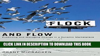 [Read PDF] Flock and Flow: Predicting and Managing Change in a Dynamic Marketplace Download Online
