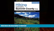 EBOOK ONLINE  Hiking Colorado s Summit County Area: A Guide To The Best Hikes In And Around
