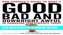 [Read PDF] Rob Carrick s Guide to What s Good, Bad and Downright Awful in Canadian Investments