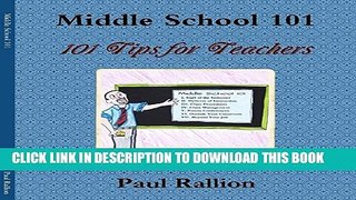 [DOWNLOAD] PDF BOOK Middle School 101: 101 Tips for Teachers New