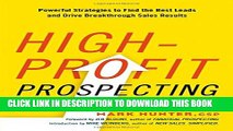 [PDF] High-Profit Prospecting: Powerful Strategies to Find the Best Leads and Drive Breakthrough
