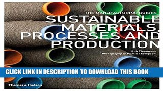[PDF] Sustainable Materials; Processes and Production: The Manufacturing Guides Series Popular
