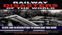 [PDF] Railway Disasters of the World: Principal Passenger Train Accidents of the 20th Century