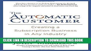 [Read PDF] The Automatic Customer: Creating a Subscription Business in Any Industry Ebook Online