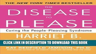 [Read PDF] The Disease To Please: Curing the People-Pleasing Syndrome Ebook Online