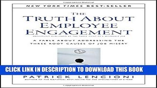 [PDF] The Truth About Employee Engagement: A Fable About Addressing the Three Root Causes of Job
