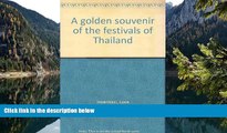 Big Deals  A golden souvenir of the festivals of Thailand  Best Seller Books Best Seller