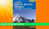FAVORITE BOOK  Walking Mont Blanc Walks: 50 Day Walks And 4 Multi-Day Treks (Cicerone Guides)