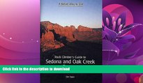 GET PDF  Rock Climber s Guide to Sedona   Oak Creek Canyon  GET PDF