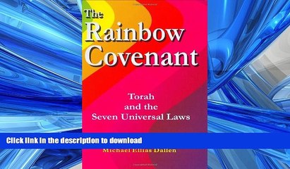 READ ONLINE The Rainbow Covenant: Torah and the Seven Universal Laws READ EBOOK