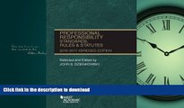 PDF ONLINE Professional Responsibility, Standards, Rules and Statutes, Abridged (Selected