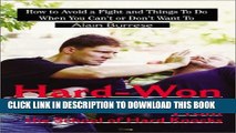 [PDF] Hard-Won Wisdom from the School of Hard Knocks: How to Avoid a Fight and Things to Do When