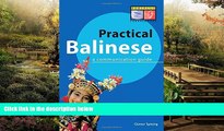 READ FULL  Practical Balinese: A Communication Guide (Balinese Phrasebook   Dictionary)  READ