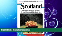 READ BOOK  Diving and Snorkeling Guide to Scotland: Includes Shetlands, Scapa Flow and Hebrides