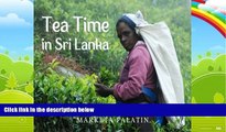 Big Deals  Tea Time in Sri Lanka: Photos from the Dambatenne Tea Garden, Lipton s Seat and a