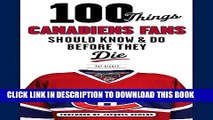 [PDF] 100 Things Canadiens Fans Should Know   Do Before They Die Popular Online