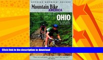 EBOOK ONLINE  Mountain Bike America: Ohio: An Atlas of Ohio s Greatest Off-Road Bicycle Rides
