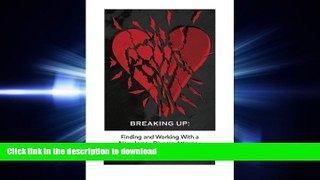 FAVORIT BOOK Breaking Up: Finding and Working with a New Jersey Divorce Attorney READ PDF BOOKS