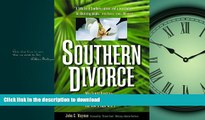 PDF ONLINE Southern Divorce: Why Family Breakups Have Fractured the South and How to Cope with It